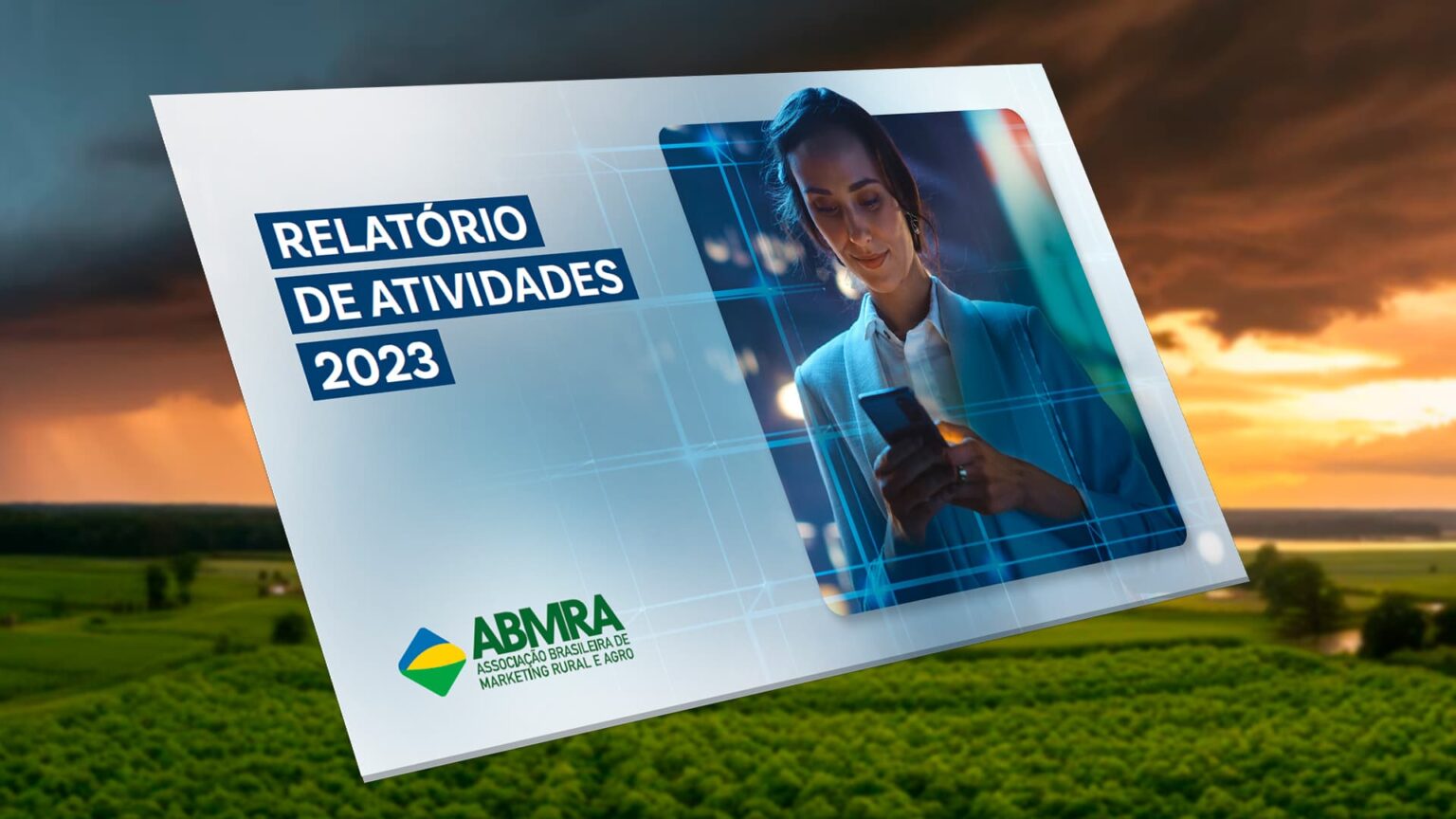 Abmra Demonstra Fortalecimento Da Comunicacao Agro Em 2023